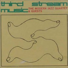 Third Stream Music mp3 Album by The Modern Jazz Quartet