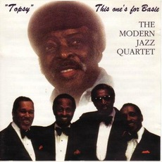 Topsy: This One'S For Basie mp3 Album by The Modern Jazz Quartet
