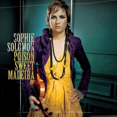 Poison Sweet Madeira mp3 Album by Sophie Solomon