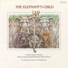 The Elephant'S Child mp3 Soundtrack by Bobby McFerrin And Jack Nicholson