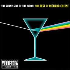 The Sunny Side Of The Moon: The Best Of Richard Cheese mp3 Artist Compilation by Richard Cheese