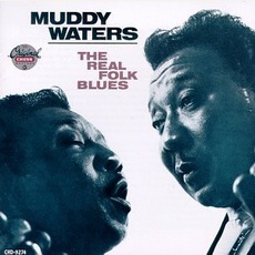The Real Folk Blues mp3 Artist Compilation by Muddy Waters