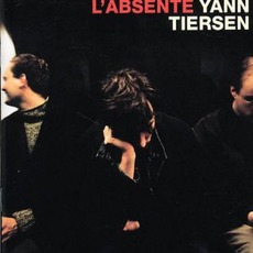 L'Absente mp3 Album by Yann Tiersen