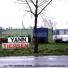 Tout Est Calme mp3 Album by Yann Tiersen