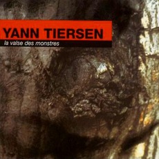 La Valse Des Monstres mp3 Album by Yann Tiersen