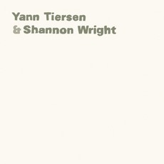 Yann Tiersen & Shannon Wright mp3 Album by Yann Tiersen & Shannon Wright