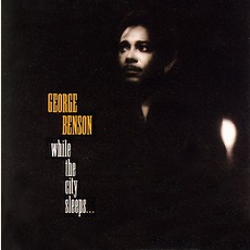 While The City Sleeps mp3 Album by George Benson