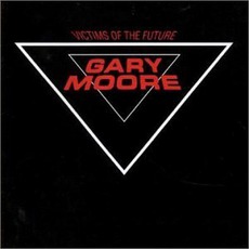 Victims Of The Future mp3 Album by Gary Moore