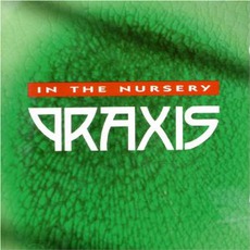 Praxis mp3 Album by In The Nursery