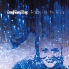 Naked In The Rain mp3 Album by Infinity