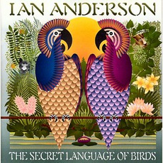 The Secret Language Of Birds mp3 Album by Ian Anderson