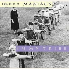 In My Tribe mp3 Album by 10,000 Maniacs