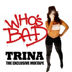 Who's Bad mp3 Artist Compilation by Trina