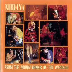 From The Muddy Banks Of The Wishkah mp3 Live by Nirvana