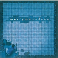 Undone mp3 Album by MercyMe