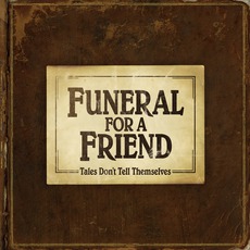 Tales Don't Tell Themselves mp3 Album by Funeral For A Friend