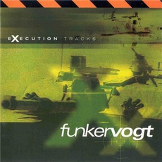 Execution Tracks mp3 Album by Funker Vogt