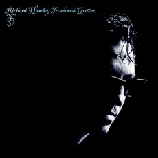 Truelove's Gutter mp3 Album by Richard Hawley