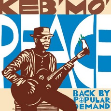 Peace... Back By Popular Demand mp3 Album by Keb' Mo'