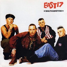 Walthamstow mp3 Album by East 17
