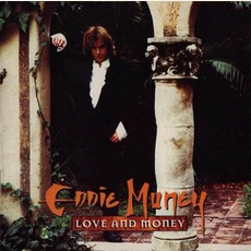 Love And Money mp3 Album by Eddie Money