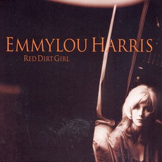Red Dirt Girl mp3 Album by Emmylou Harris