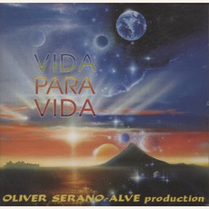 Vida Para VIda mp3 Album by Oliver Serano-Alve Production