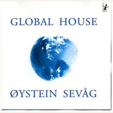 Global House mp3 Album by Øystein Sevåg