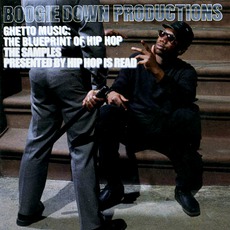 Ghetto Music: The Blueprint Of Hip Hop mp3 Album by Boogie Down Productions