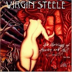 The Marriage Of Heaven And Hell, Part One mp3 Album by Virgin Steele