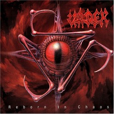 Reborn In Chaos mp3 Album by Vader