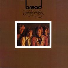 Baby I'm-A Want You mp3 Album by Bread