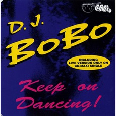 Keep On Dancing mp3 Single by DJ Bobo