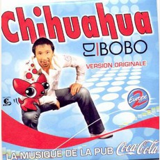 Chihuahua mp3 Single by DJ Bobo