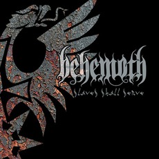 Slaves Shall Serve mp3 Album by Behemoth