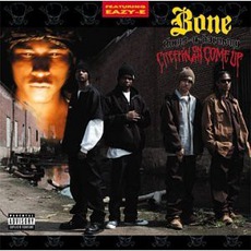 Creepin On Ah Come Up mp3 Album by Bone Thugs-N-Harmony