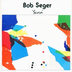 Seven mp3 Album by Bob Seger