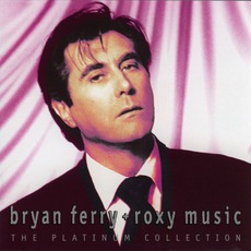 The Platinum Collection mp3 Artist Compilation by Bryan Ferry & Roxy Music