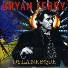 Dylanesque mp3 Album by Bryan Ferry