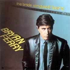 The Bride Stripped Bare mp3 Album by Bryan Ferry