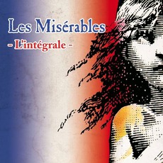 Les Misérables : L'Intégrale mp3 Album by Claude-Michel Schönberg