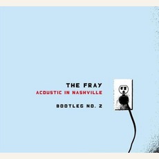 Acoustic In Nashville mp3 Live by The Fray