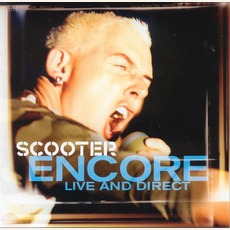 Encore: Live And Direct mp3 Live by Scooter