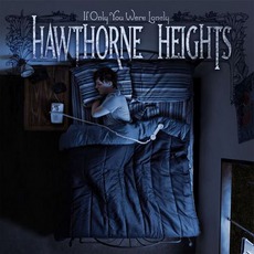 If Only You Were Lonely mp3 Album by Hawthorne Heights