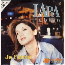 Je T'Aime mp3 Single by Lara Fabian
