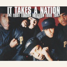 It Takes A Nation: The First London Invasion Tour 1987 mp3 Live by Public Enemy