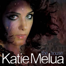 The House mp3 Album by Katie Melua