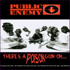 There'S A Poison Goin On... mp3 Album by Public Enemy