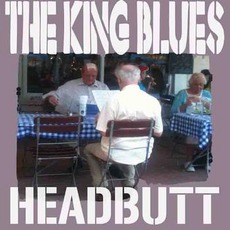 Headbutt mp3 Single by The King Blues