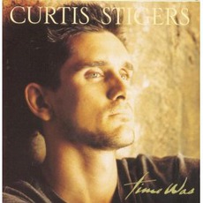 Time Was mp3 Album by Curtis Stigers
